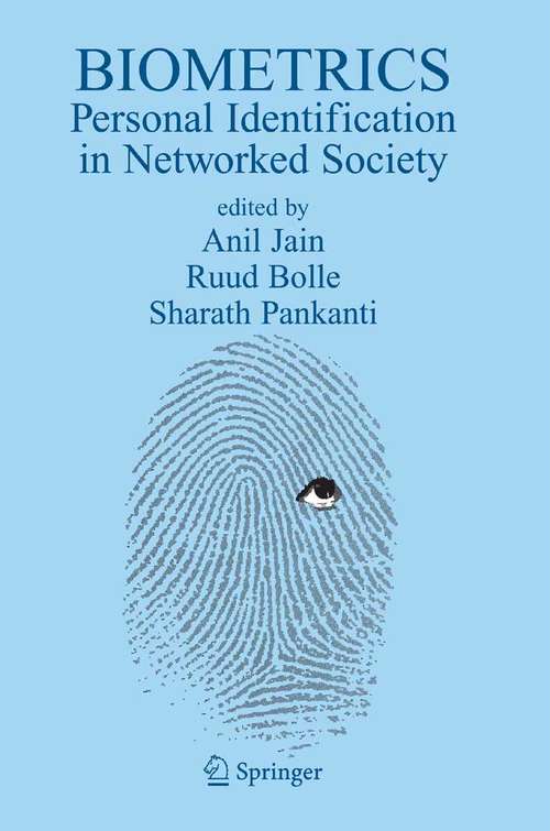 Book cover of Biometrics: Personal Identification in Networked Society (1996) (The Springer International Series in Engineering and Computer Science #479)