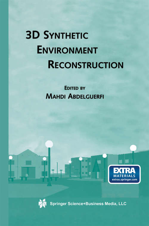Book cover of 3D Synthetic Environment Reconstruction (2001) (The Springer International Series in Engineering and Computer Science #611)