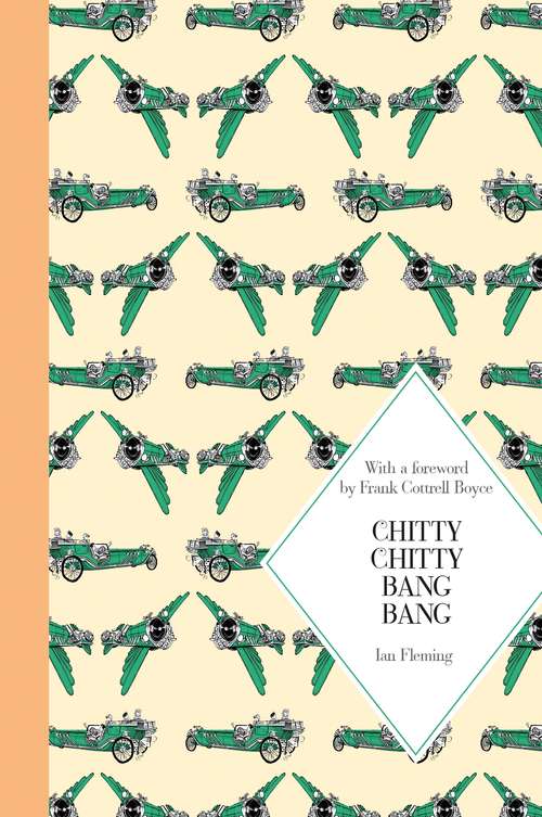 Book cover of Chitty Chitty Bang Bang: Macmillan Classics Edition (Macmillan Collector's Library #12)