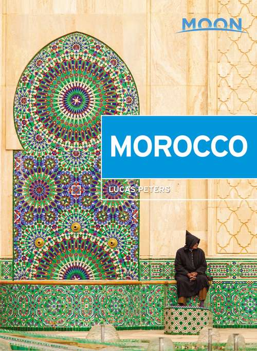 Book cover of Moon Morocco (2) (Travel Guide)