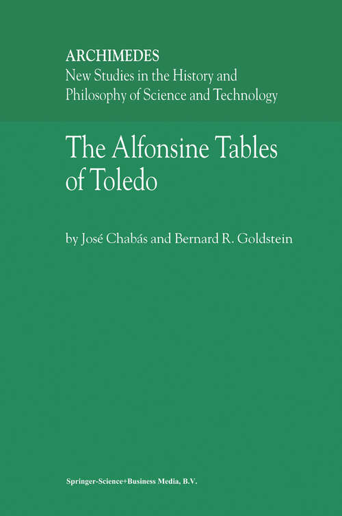 Book cover of The Alfonsine Tables of Toledo (2003) (Archimedes #8)