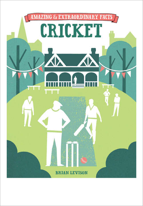 Book cover of Amazing & Extraordinary Facts - Cricket (Amazing & Extraordinary)