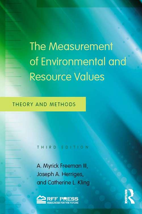 Book cover of The Measurement of Environmental and Resource Values: Theory and Methods