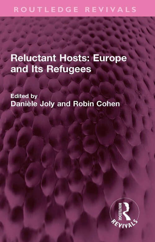 Book cover of Reluctant Hosts: Europe and Its Refugees (Routledge Revivals)