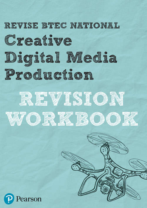 Book cover of Revise BTEC National Creative Digital Media Production Revision Workbook