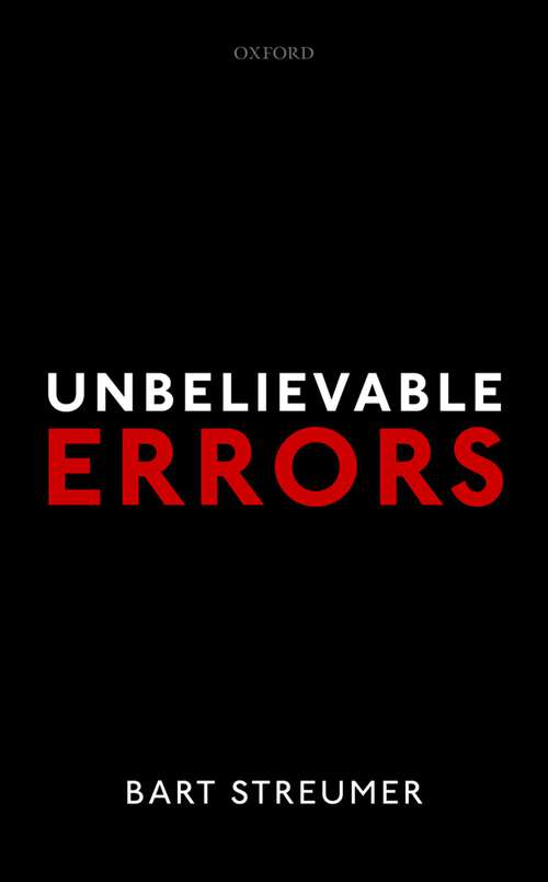 Book cover of Unbelievable Errors: An Error Theory about All Normative Judgements