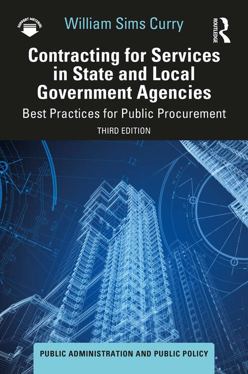 Book cover of Contracting for Services in State and Local Government Agencies: Best Practices for Public Procurement (3) (Public Administration and Public Policy)