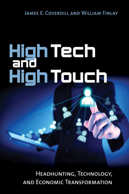 Book cover of High Tech and High Touch: Headhunting, Technology, and Economic Transformation
