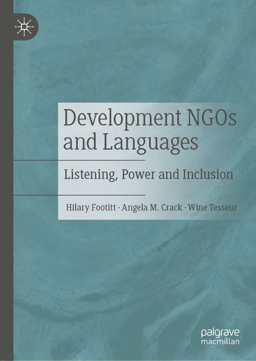 Book cover of Development NGOs and Languages: Listening, Power and Inclusion (1st ed. 2020)