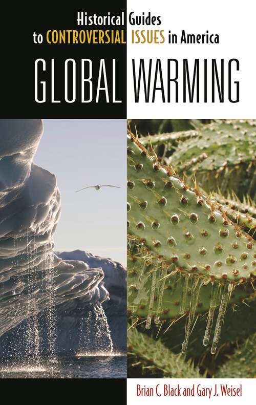 Book cover of Global Warming (Historical Guides to Controversial Issues in America)