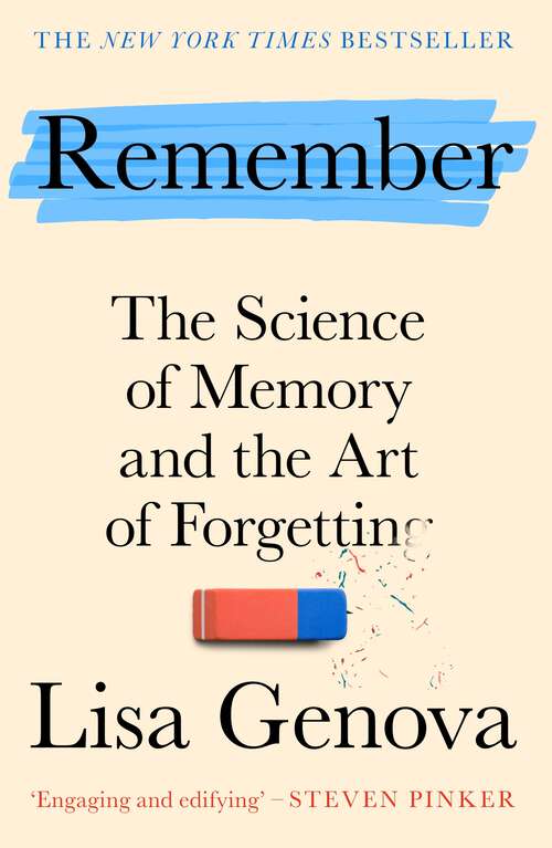 Book cover of Remember: The Science of Memory and the Art of Forgetting (Main)