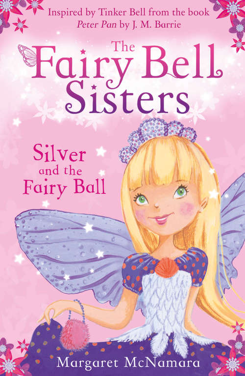 Book cover of The Fairy Bell Sisters: Silver and the Fairy Ball (ePub edition)