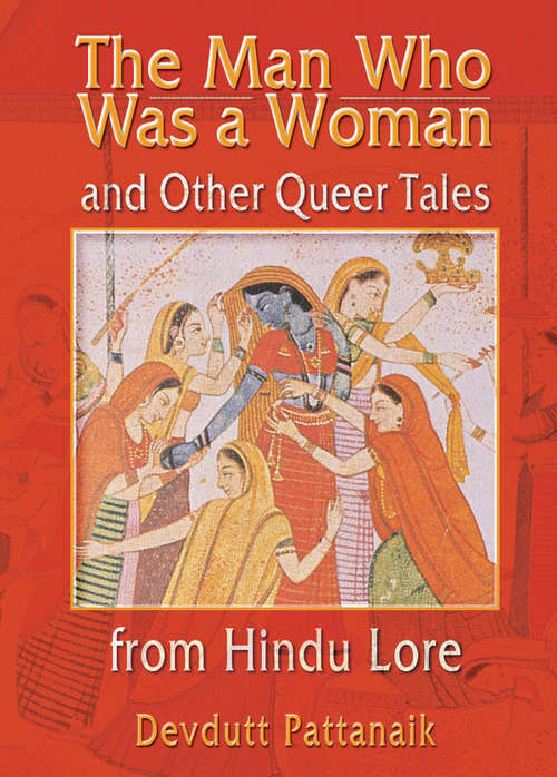 Book cover of The Man Who Was a Woman and Other Queer Tales from Hindu Lore