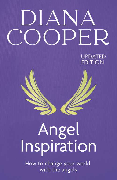Book cover of Angel Inspiration: How To Change Your World With The Angels