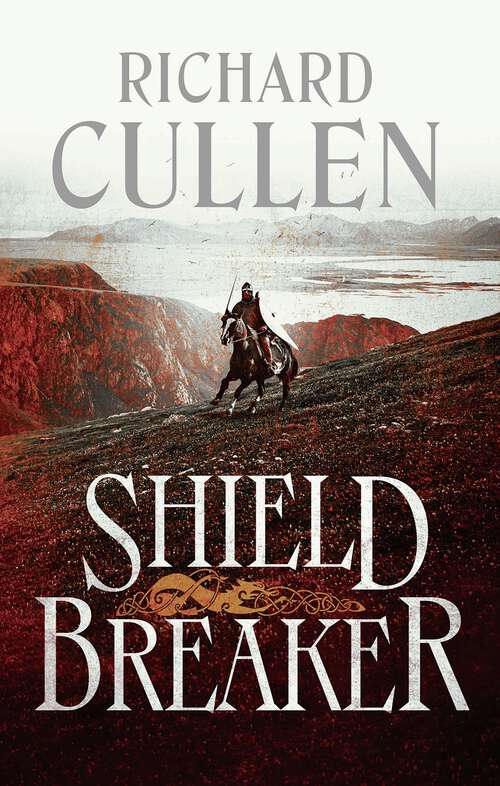 Book cover of Shield Breaker (The Wolf of Kings)