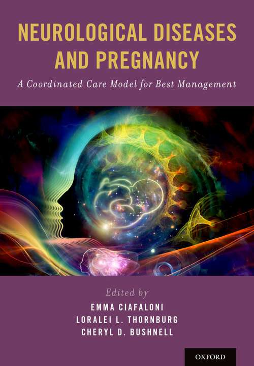 Book cover of Neurological Diseases and Pregnancy: A Coordinated Care Model for Best Management