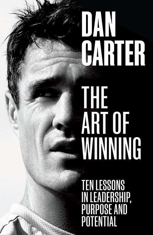 Book cover of The Art of Winning: Ten Lessons in Leadership, Purpose and Potential