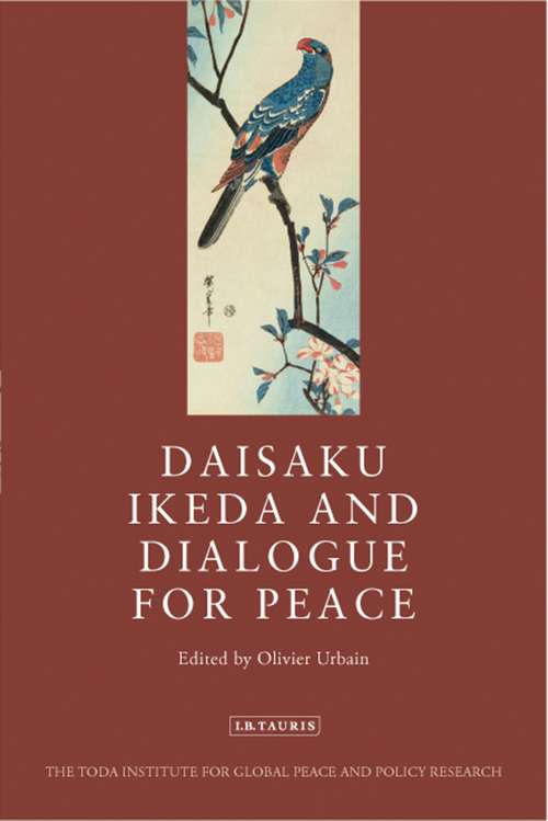 Book cover of Daisaku Ikeda and Dialogue for Peace