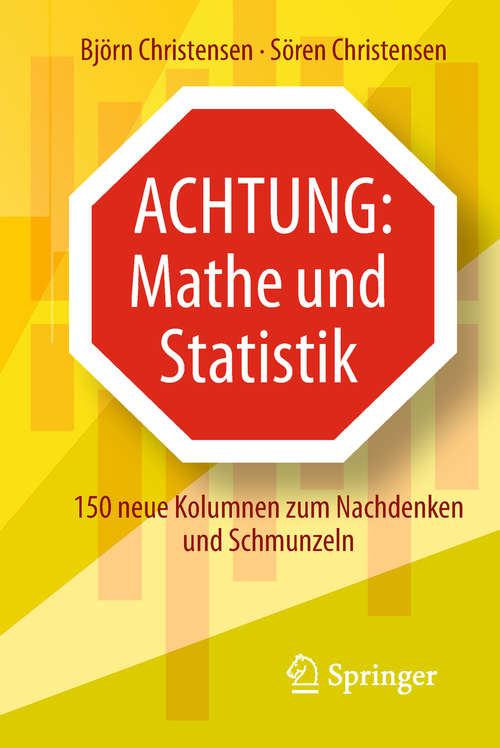 Book cover of Achtung: 150 neue Kolumnen zum Nachdenken und Schmunzeln (1. Aufl. 2018)