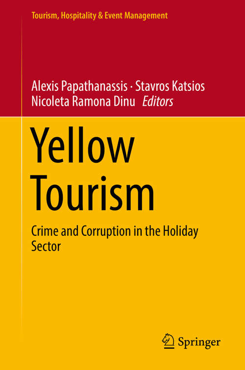 Book cover of Yellow Tourism: Crime and Corruption in the Holiday Sector (Tourism, Hospitality & Event Management)