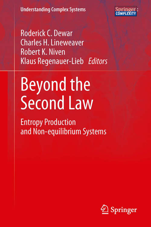 Book cover of Beyond the Second Law: Entropy Production and Non-equilibrium Systems (2014) (Understanding Complex Systems)