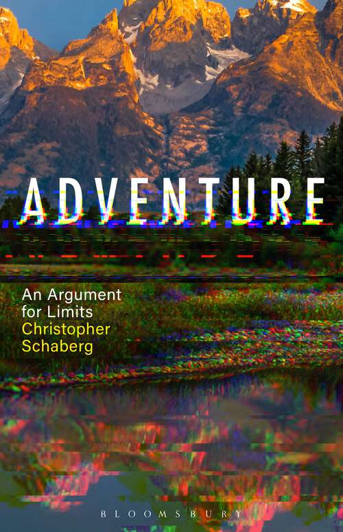 Book cover of Adventure: An Argument for Limits