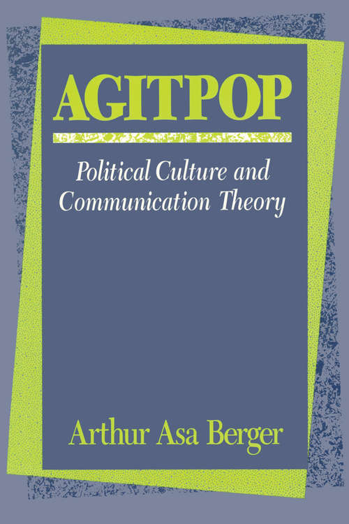 Book cover of Agitpop: Political Culture and Communication Theory
