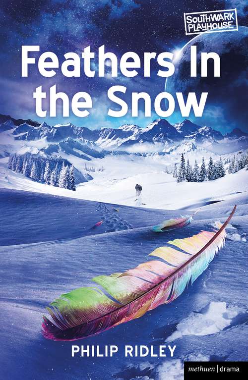 Book cover of Feathers in the Snow (Modern Plays)