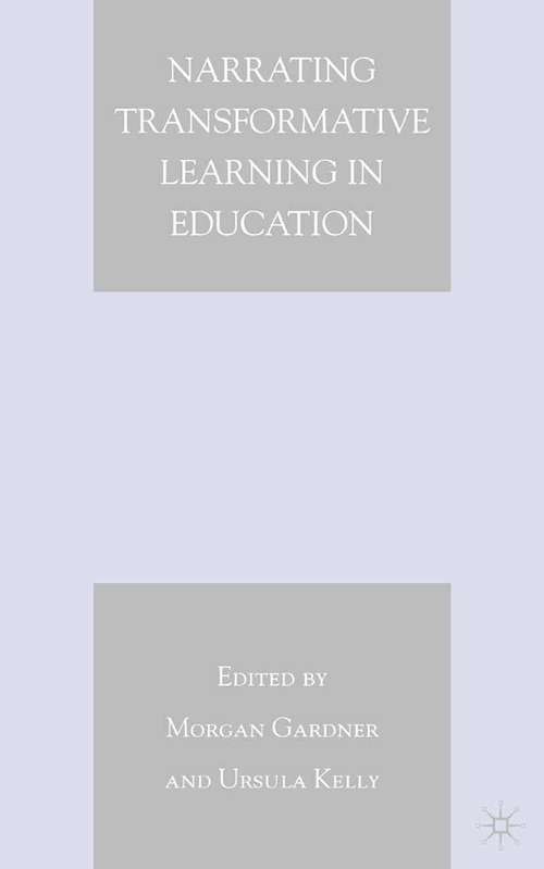 Book cover of Narrating Transformative Learning in Education (2008)