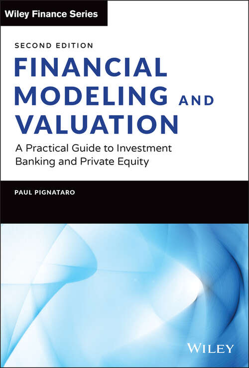 Book cover of Financial Modeling and Valuation: A Practical Guide to Investment Banking and Private Equity (2) (Wiley Finance)