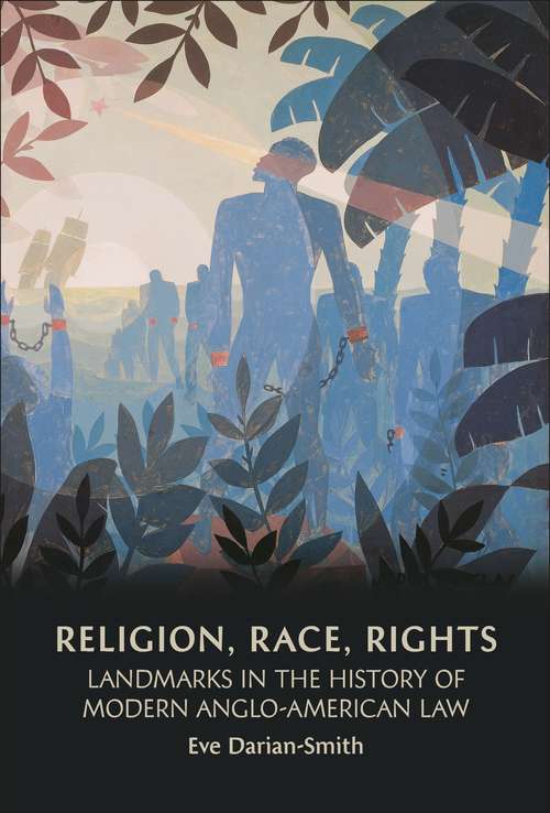 Book cover of Religion, Race, Rights: Landmarks in the History of Modern Anglo-American Law