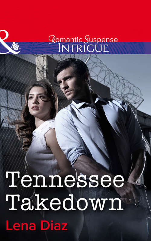 Book cover of Tennessee Takedown: Undercover Captor Tennessee Takedown Raven's Hollow (ePub First edition) (Mills And Boon Intrigue Ser.)