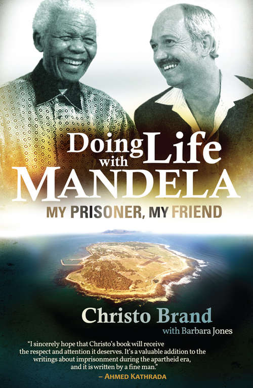 Book cover of Doing Life with Mandela: My Prisoner, My Friend