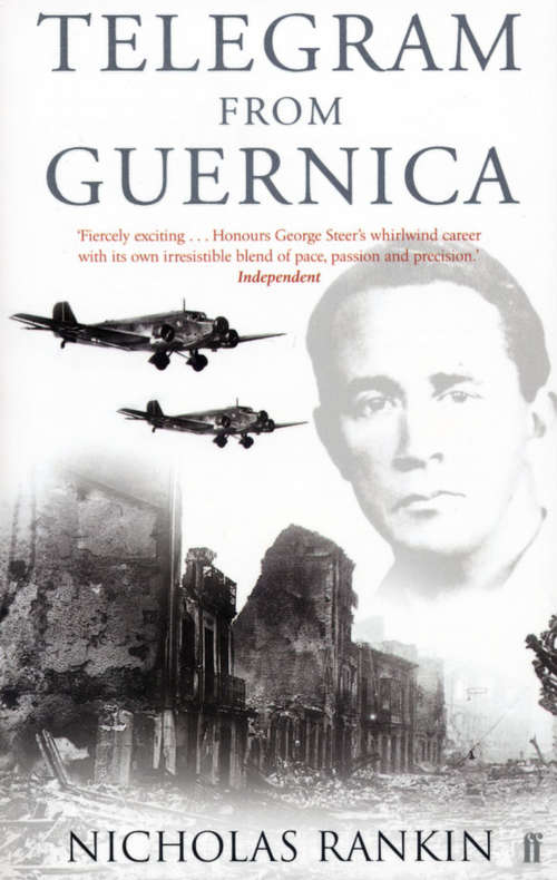 Book cover of Telegram from Guernica: The Extraordinary Life of George Steer, War Correspondent (Main)