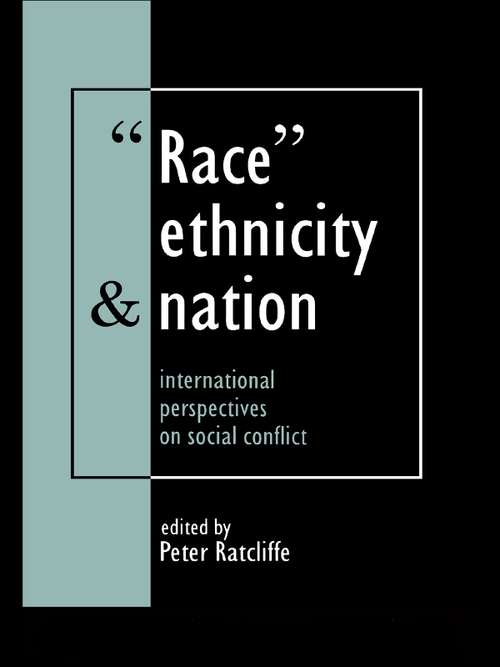 Book cover of Race, Ethnicity And Nation: International Perspectives On Social Conflict