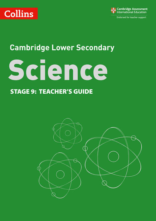 Book cover of Lower Secondary Science Teacher’s Guide: Stage 9 (ePub Second edition) (Collins Cambridge Lower Secondary Science)