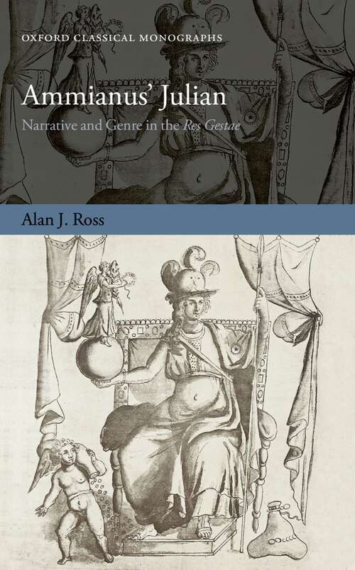Book cover of Ammianus' Julian: Narrative and Genre in the Res Gestae (Oxford Classical Monographs)
