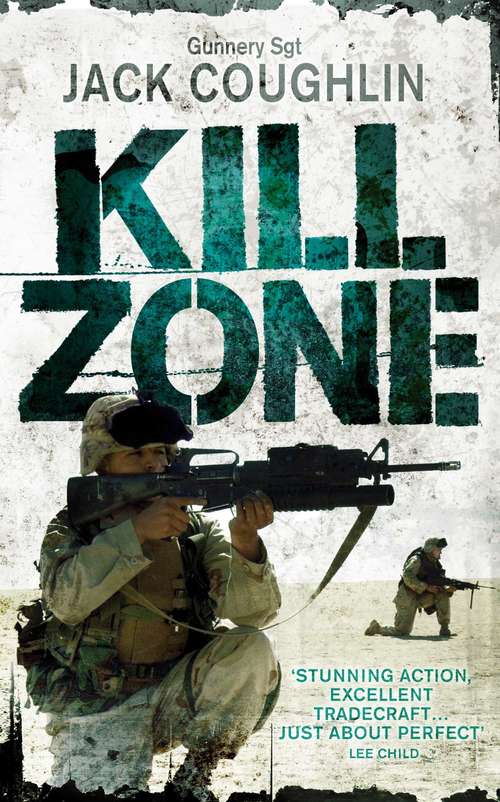 Book cover of Kill Zone (Gunnery Sergeant Kyle Swanson series #1)