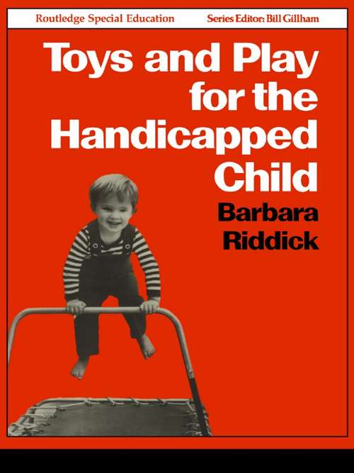 Book cover of Toys and Play for the Handicapped Child