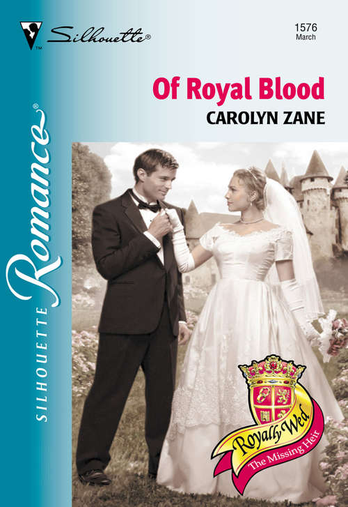 Book cover of Of Royal Blood (ePub First edition) (Mills And Boon Silhouette Ser.: No. 1576)