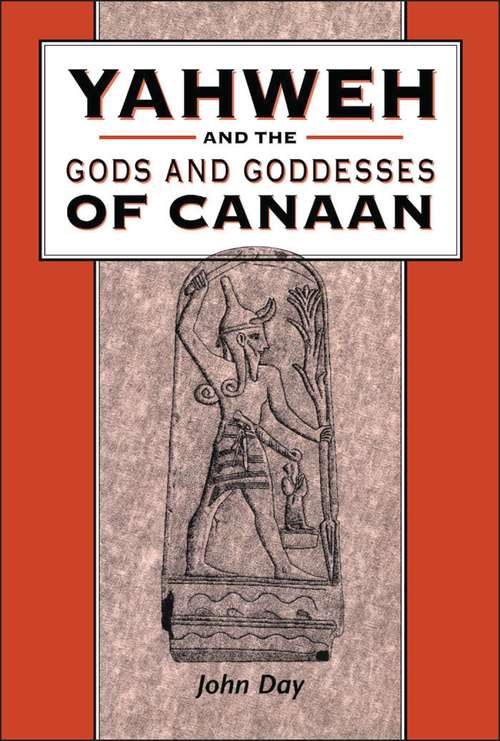 Book cover of Yahweh and the Gods and Goddesses of Canaan (The Library of Hebrew Bible/Old Testament Studies)