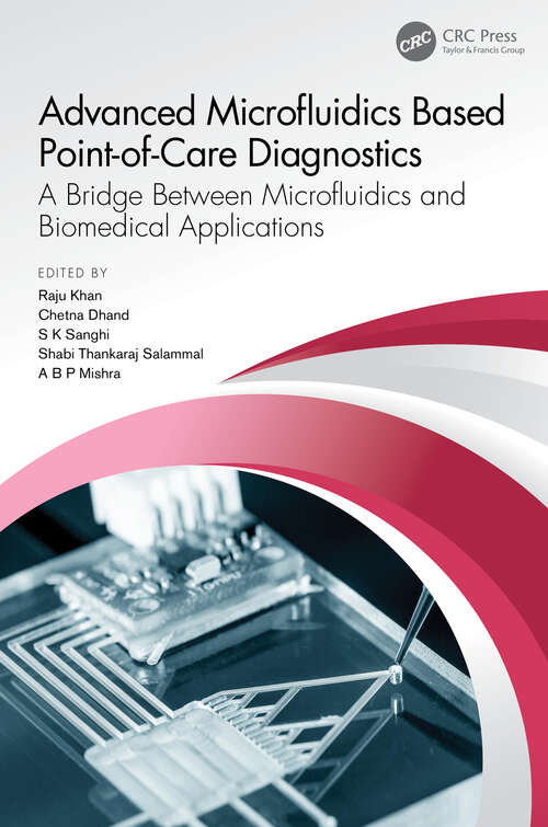 Book cover of Advanced Microfluidics Based Point-of-Care Diagnostics: A Bridge Between Microfluidics and Biomedical Applications