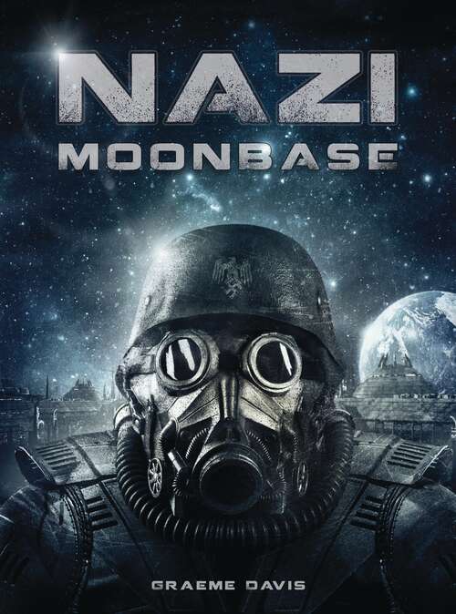 Book cover of Nazi Moonbase (Dark Osprey)