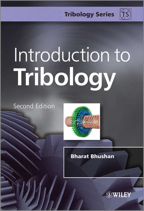 Book cover of Introduction to Tribology (2) (Tribology in Practice Series #19)