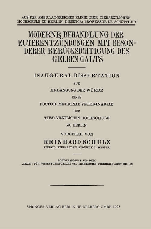 Book cover of Moderne Behandlung der Euterentzündungen mit Besonderer Berücksichtigung des Gelben Galts: Inaugural-Dissertation (1925)