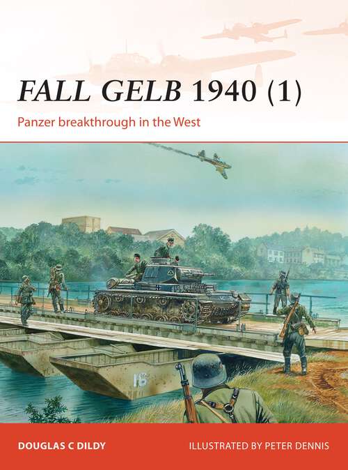 Book cover of Fall Gelb 1940: Panzer breakthrough in the West (Campaign)
