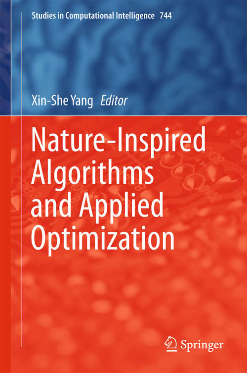 Book cover of Nature-Inspired Algorithms and Applied Optimization (Studies in Computational Intelligence #744)