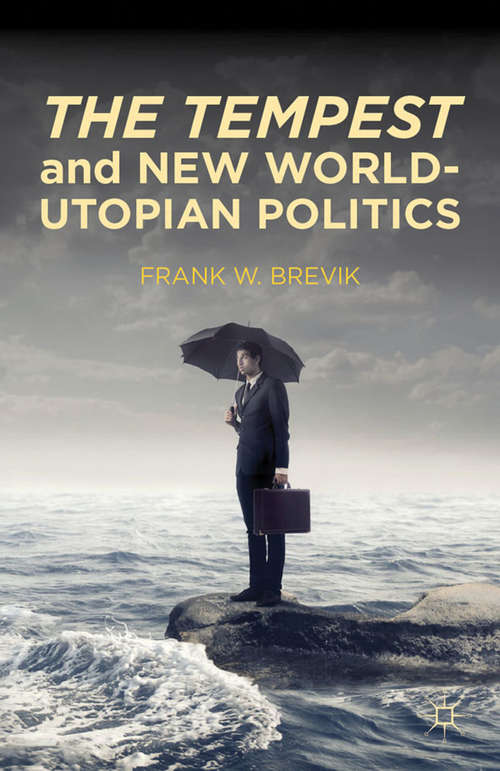 Book cover of The Tempest and New World-Utopian Politics (2012)
