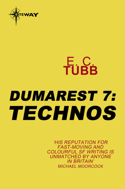 Book cover of Technos: The Dumarest Saga Book 7 (DUMAREST SAGA #7)
