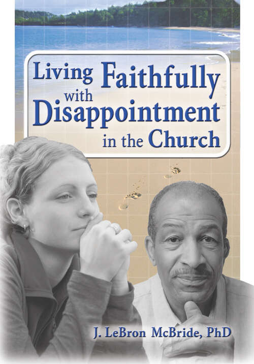 Book cover of Living Faithfully with Disappointment in the Church